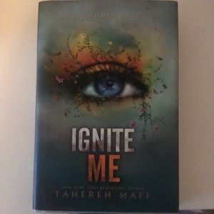 Ignite Me by Tahereh Mafi
